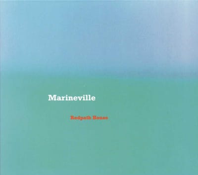 Marineville - Redpath House (CD)