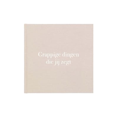 Writemoments Uitsprakenboekje kinderen - Grappige dingen die jij zegt - Linnen beige