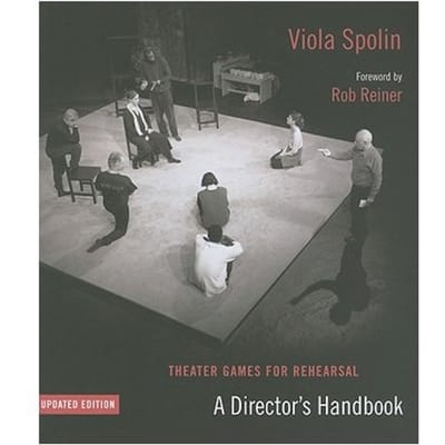 Theater Games For Rehearsal - Spolin, Viola
