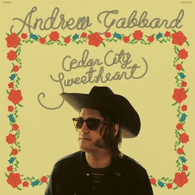 Andrew Gabbard - Cedar City Sweetheart (LP)