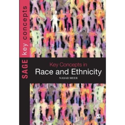 Key Concepts In Race And Ethnicity - Meer, Nasar