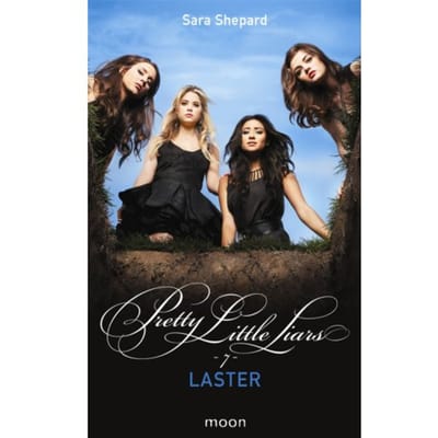 Pretty Little Liars Dl 7 - Laster - Pretty Little Liars - Sara Shepard