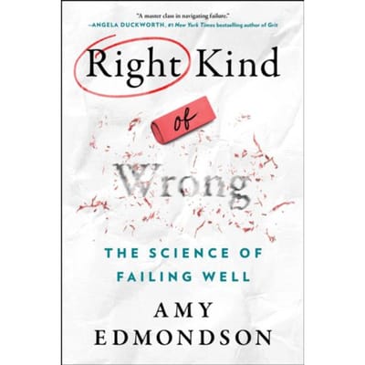 Right Kind Of Wrong - Amy C. Edmondson