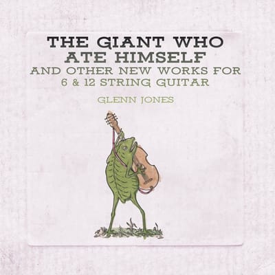 Glenn Jones - The Giant Who Ate Himself And Other New Works For 6 & 12 String Guitar (LP) (Coloured Vinyl) (Limited Edition)