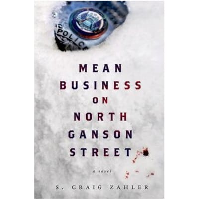 Mean Business On North Ganson Street - S Craig Zahler