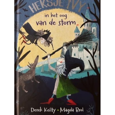 Heksje Ivy - In Het Oog Van De Storm - Derek Keilty