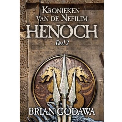 Henoch - Kronieken Van De Nefilim - Brian Godawa