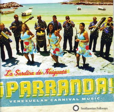 La Sardina De Naiguatá - ¡Parranda! (CD)