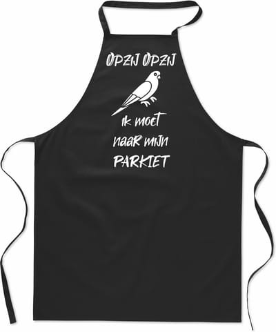 Keukenschort - Kookschort - BBQ schort - Cadeau - verjaardag en feest - zwart - 100% katoen - zwart - Opzij Opzij ik moet naar mijn - Parkiet