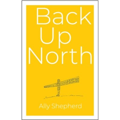 Back Up North - Ally Shepherd