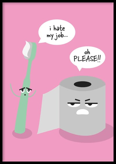 Poster I hate my job - 30x40 cm - WC Poster - WALLLL - Exclusief lijst - Grappige poster - Toilet poster