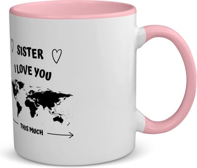 Akyol - sister i love you this much koffiemok - theemok - roze - Zus - geweldige zus - liefste zus - verjaardag - cadeau - kado - bedankje - geschenk - 350 ML inhoud