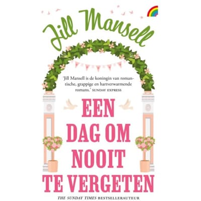 Een Dag Om Nooit Te Vergeten - Jill Mansell