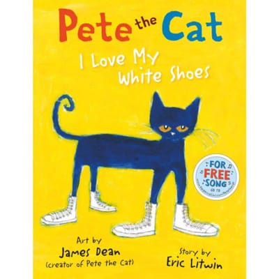 Pete The Cat I Love My White Shoes - Eric Litwin