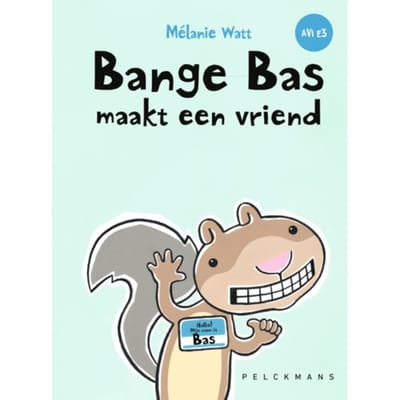 Bange Bas Maakt Een Vriend - Mélanie Watt