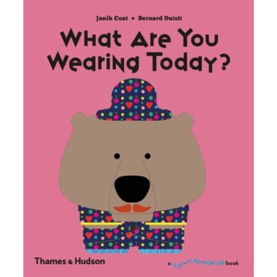 What Are You Wearing Today? - A Flip Flap Pop Up Book - Janik Coat