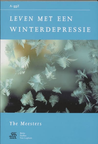 Leven Met Een Winterdepressie - Van A Tot Ggz - Y. Meesters