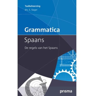 Grammatica Spaans - Prisma Taalbeheersing - Emile Slager