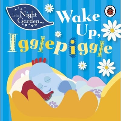 In The Night Garden: Wake Up, Igglepiggle - In The Night Garden - In the Night Garden
