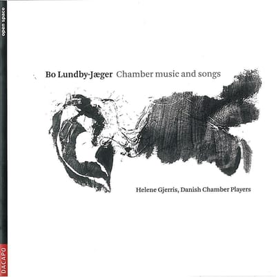 Helene Gjerris, Danish Chamber Players - Lundby-Jaeger: Chamber Music And Songs (CD)