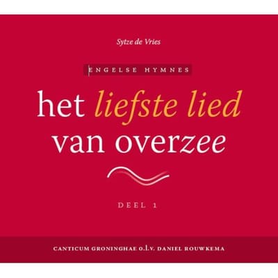 Het Liefste Lied Van Overzee - Cd1 - Sytze de Vries