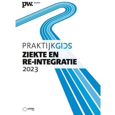 Praktijkgids Ziekte En Re-Integratie 2023 - P. Willems