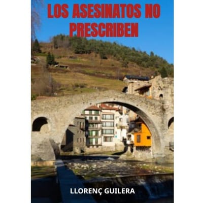 Los Asesinatos No Prescriben - Llorenç Guilera