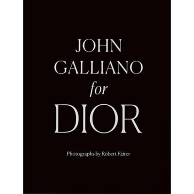 John Galliano For Dior - Robert Fairer