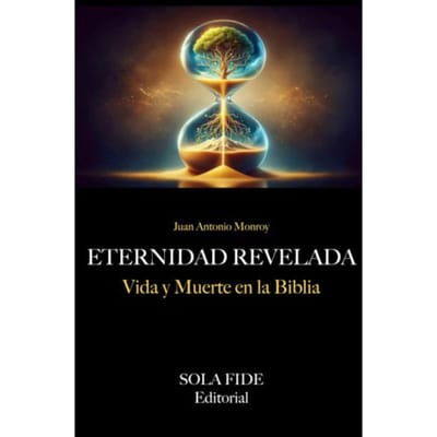 Eternidad Revelada - Juan Antonio Monroy