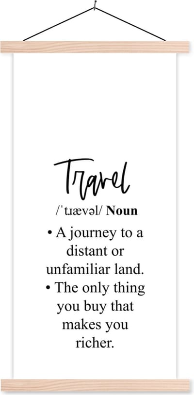Posterhanger incl. Poster 60x120 cm - Schoolplaat - Spreuken - Quotes - A journey to a distant or unfamiliar land - Travel - Textielposter - Blanke latten