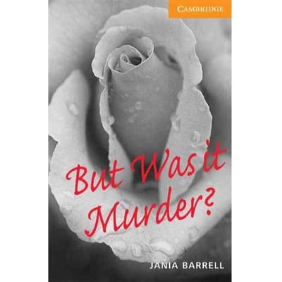 But Was It Murder? Level 4 - Jania Barrell
