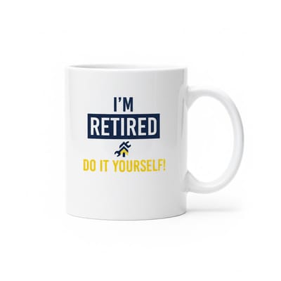 'I'm Retired Do It Yourself!' Mok - Grappig Pensioen & Klus Cadeau - 330 ml - Klusjesman Beker voor Opa/Vader