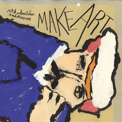 Nick Wheeldon & Friends - Make Art (2 LP)