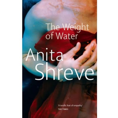 The Weight Of Water - Anita Shreve