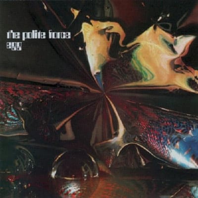 The Polite Force - Egg