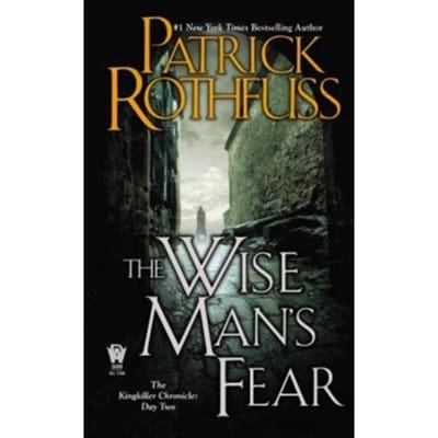 Wise Man's Fear - Kingkiller Chronicle - Patrick Rothfuss