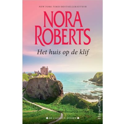 Het Huis Op De Klif - De Calhoun Saga - Nora Roberts