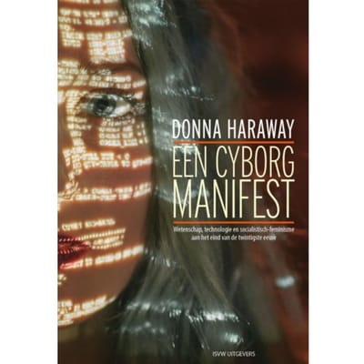 Een Cyborg Manifest - Donna Haraway