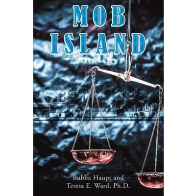 Mob Island - Bubba Haupt