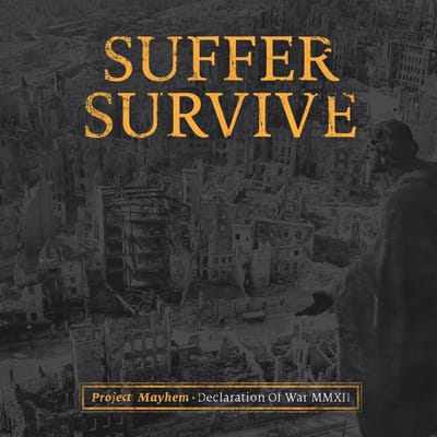 Suffer Survive - Project Mayhem' Declaration Of War MMXII (LP)