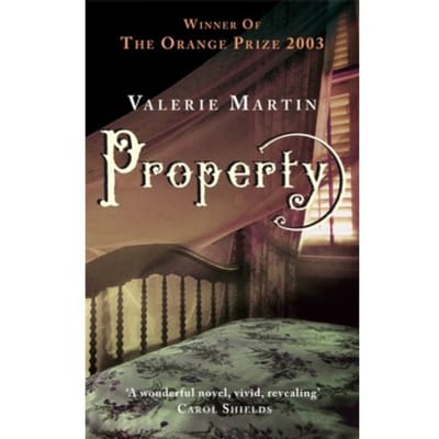 Property - Valerie Martin