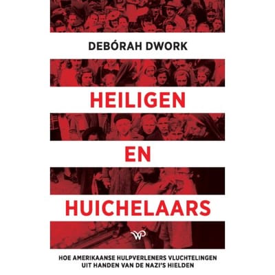 Heiligen En Huichelaars - Debórah Dwork