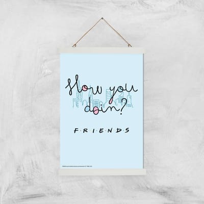 Friends How You Doin'? Giclee Art Print - A3 - White Hanger