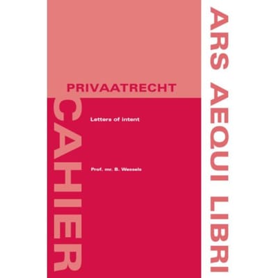 Letters Of Intent - Ars Aequi Cahiers - Privaatrecht - B. Wessels