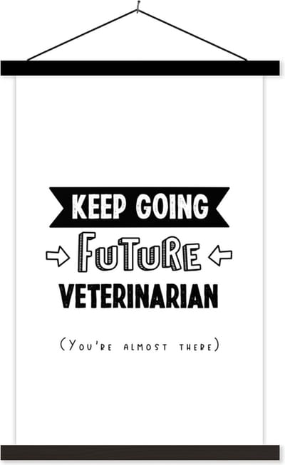 Posterhanger incl. Poster 40x60 cm - Schoolplaat - Dierenarts - Dieren - Leren - Quotes - Opleiding - Textielposter - Zwarte latten