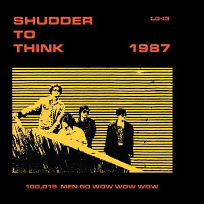 Shudder To Think - 1987 (100,019 Men Go Wow Wow Wow) (LP)