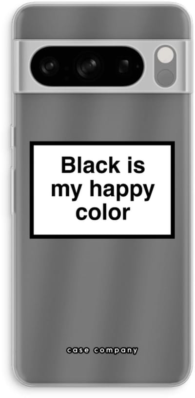 Case Company® - Hoesje geschikt voor Google Pixel 8 Pro hoesje - Black is my happy color - Soft Cover Telefoonhoesje - Bescherming aan alle Kanten en Schermrand