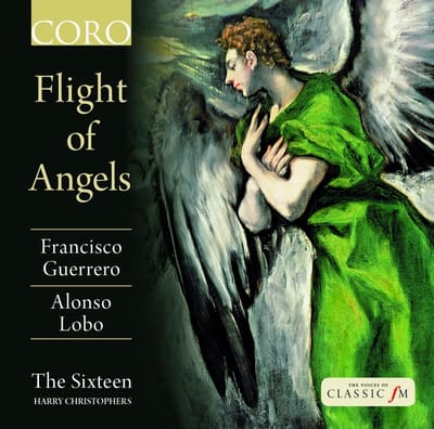 The Sixteen, Harry Christophers - Guerrero & Lobo - Flight of Angels (CD)