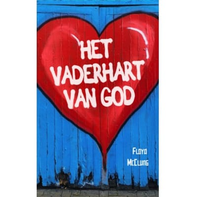 Het Vaderhart Van God - Floyd McClung