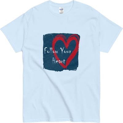 Dames en Heren T - Shirt met Hart en Positieve Quote: Follow Your Heart - Blauw - S